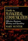 Guide to Managerial Communication Effective Business Writing and Speaking