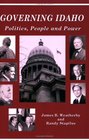 Governing Idaho Politics People and Power