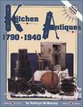 Kitchen Antiques 17901940