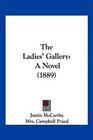 The Ladies' Gallery A Novel