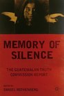 Memories of Silence The Guatemalan Truth Commission