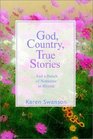 God Country True Stories    And a bunch of Nonsense in Rhyme