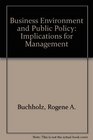 Business Environment and Public Policy Implications for Management and Strategy Formulation