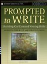 Prompted to Write Building OnDemand Writing Skills Grades 612