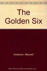 The Golden Six