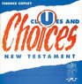 Clues and Choices New Testament