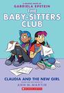 Claudia and the New Girl (Baby-Sitters Club Graphic Novel, Bk 9)
