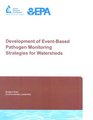 Development of EventBased Pathogen Monitoring Strategies for Watersheds