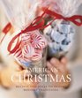 American Christmas Recipes and Ideas to Inspire Holiday Traditions