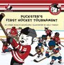 Puckster's First Hockey Tournament