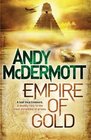 Empire of Gold. Andy McDermott (Nina Wilde/Eddie Chase 7)