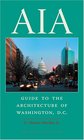 AIA Guide to the Architecture of Washington DC