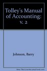 Tolley's Manual of Accounting v 2