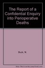 The Report of a Confidential Enquiry into Perioperative Deaths