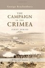 The Campaign in the Crimea An Historical Sketch Illustrated by Forty Plates from Drawings Taken on the Spot First series