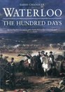 The Battle of Waterloo the 100 Days