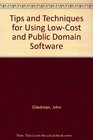 Tips and Techniques for Using LowCost and Public Domain Software