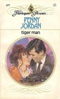 Tiger Man (Harlequin Presents, No 477)