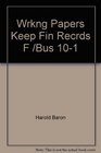 Wrkng Papers Keep Fin Recrds F /Bus 101
