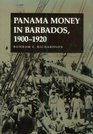 Panama Money in Barbados 19001920