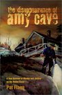 The Disappearance of Amy Cave A True Account of Murder and Justice in Maine
