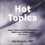 Hot Topics Audio Flashcards for Passing the PMP and CAPM Exams 4th Edition