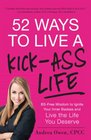 52 Ways to Live a KickAss Life BSFree Wisdom to Ignite Your Inner Badass and Live the Life You Deserve