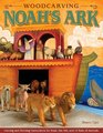 Woodcarving Noah's Ark Carving and Painting Instructions for Noah the Ark and 14 Pairs of Animals