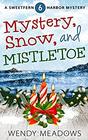 Mystery Snow and Mistletoe