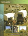 Courage On The Oregon Trail