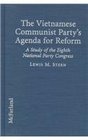 The Vietnamese Communist Party's Agenda for Reform A Study of the Eighth National Party Congress