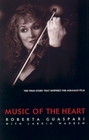 Music of the Heart  The Roberta Guaspari Story