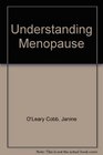 Understanding Menopause Answers  Advice for Women in the Prime of Life