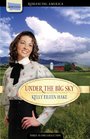 Under the Big Sky: A Time to Plant / A Time to Keep / A Time to Laugh (Romancing America: Montana)