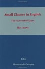 Small Clauses in English The Nonverbal Types