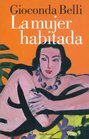 La Mujer Habitada/ the Inhabited Woman
