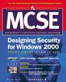 MCSE Designing Security for Windows 2000 Network Study Guide