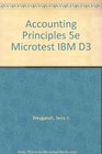 Accounting Principles 5e Microtest IBM D3