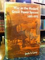 War in the Modern Great Power System 14951975