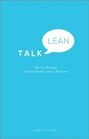 Talk Lean Shorter Meetings Quicker Results Better Relations