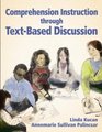 Comprehension Instruction Through TextBased Discussion