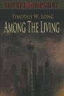 Among the Living A Zombie Novel