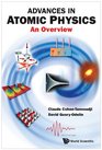 Advances In Atomic Physics An Overview