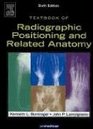 Textbook Of Radiographic Positioning And Related Anatomy