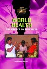 World Health The Impact on Our Lives