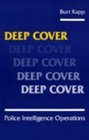 Deep Cover Police Intelligence Operations