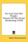 For God And The People Prayers Of The Social Awakening
