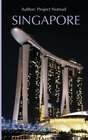 Singapore A Travel Guide For Your Perfect Singapore Adventure Written By Local Singapore Travel Expert