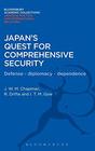 Japan's Quest for Comprehensive Security Defence  Diplomacy  Dependence