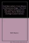 Civil War Letters From Macon to Missionary Ridge  The Civil War Letters of Captain SC and Mrs Nanie Wilkerson
